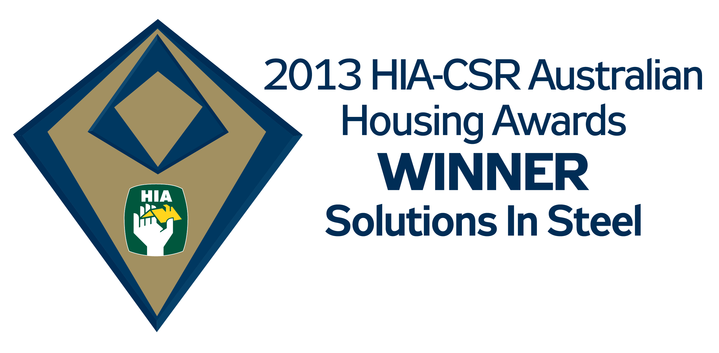 Winners of National Award – 2013 HIA Australian Solutions in Steel